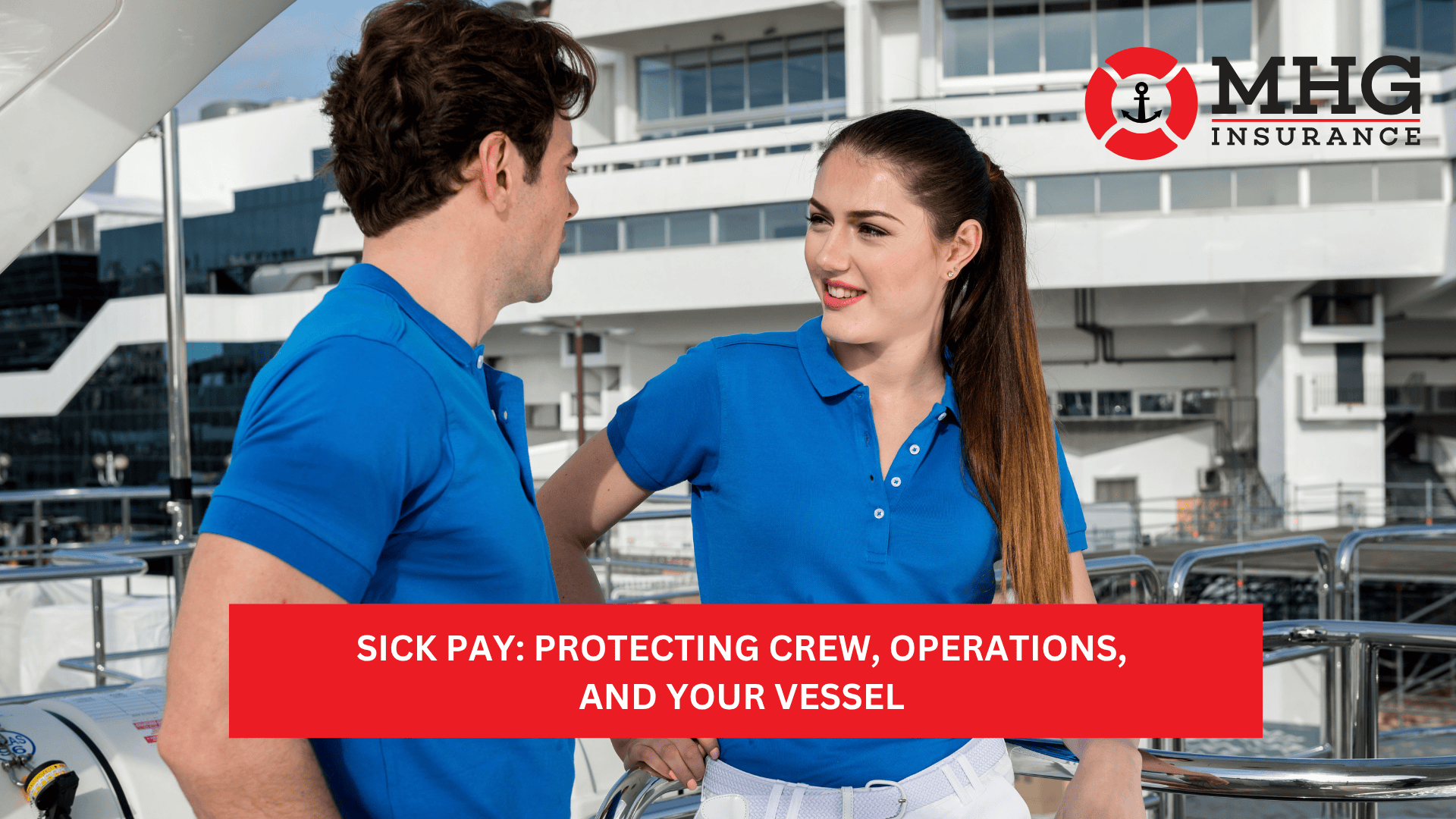 Sick Pay: Protecting Crew, Operations, and Your Vessel 